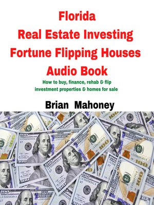 cover image of Florida Real Estate Investing Fortune Flipping Houses Audio Book